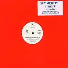 The 12" vinyl cover of "Summertime". It only consists of an orange cover, and a label at the right corner, in which is written "Summertime by Beyoncé featuring P. Diddy. Also includes remix featuring Ghostface Killah".