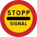 Stop at the sign if the signal shows red (only applies when driving towards the signal concerned)