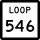 State Highway Loop 546 marker