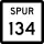 State Highway Spur 134 marker