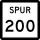 State Highway Spur 200 marker