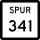 State Highway Spur 341 marker