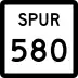 State Highway Spur 580 marker