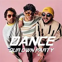 The official cover for "Dance (Our Own Party)"