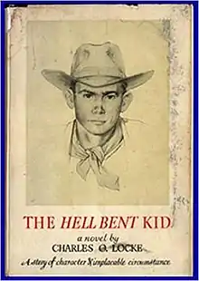 Cover of the 1st edition of The Hell Bent Kid, featuring a portrait drawing of said Kid