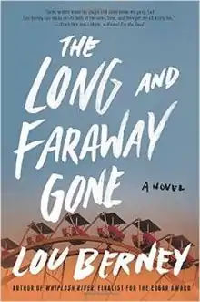 The Long and Faraway Gone