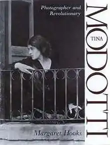 Tina Modotti: Photographer and Revolutionary