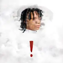 Trippie Redd's face in clouds, some of which being in the shape of his face, with a red exclamation mark underneath.