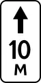 Above sign indicating where stopping and parking prohibited in length in 10 meters