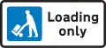 Bay reserved for loading and unloading only