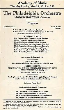  A notice headed "Academy of Music, Thursday Evening, March 1916 at 8.15." It gives details of the programme for the first American performance of Mahler's Eighth Symphony, by the Philadelphia Orchestra under Leopold Stokowski, and lists the solo performers and choirs.