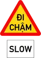 245b: Slow (with additional sign)