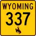 Wyoming Highway 337 marker