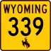 Wyoming Highway 339 marker