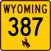 Wyoming Highway 387 marker