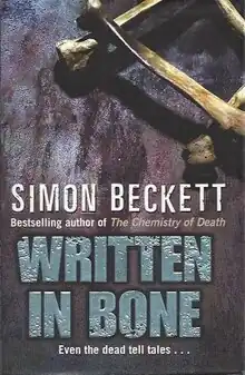 Cover art to the 2007 Bantam Press edition of "Written in Bone" by Simon Beckett