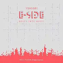 A red pixel art on the bottom of the gray background with darker gray pixels, placing YOASOBI / E-SIDE / NOVEL INTO MUSIC on the top