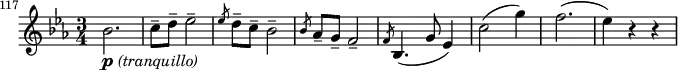 
\relative c'' \new Staff {
  \key es \major \time 3/4 \clef treble
  \set Staff.midiInstrument = "violin"
  \set Score.tempoHideNote = ##t \tempo 4 = 166
  \set Score.currentBarNumber = #117 \bar ""

  bes2._\markup { \dynamic p \italic "(tranquillo)" } | c8-- d-- es2-- | \slashedGrace { es8 } d8-- c-- bes2-- | \slashedGrace { bes8 } as8-- g-- f2-- |
  \slashedGrace { f8 } bes,4. ( g'8 es4) | c'2( g'4) | f2.( | es4) r r |
}
